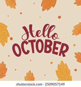 Hello October. Welcome october with autumn vibes vector.