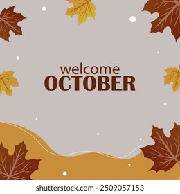 Hello October. Welcome october with autumn vibes vector.