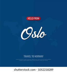 Hello from Oslo. Travel to Norway. Touristic greeting card. Vector illustration