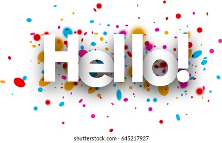 Hello paper background with color drops. Vector illustration.