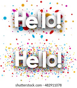 Hello paper banners set with color drops. Vector illustration.