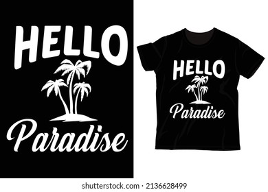 hello paradise, typography tshirt design