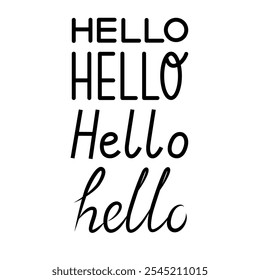 Hello phrase in four different handwritten fonts. Design for cards, prints, t-shirts and banners. Vector illustration isolated on transparent background.