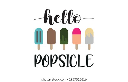 Hello Popsicle - Popsicle - Summer Vector And Clip Art