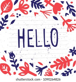 Hello. Postcard or poster with paper floral elements. Abstract floral background. Cutout florals. Vector illustration.