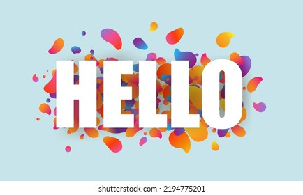 Hello Poster With Text And Blobs With Gradient Mesh, Vector Illustration