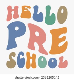 Hello Pre School retro svg T shirt