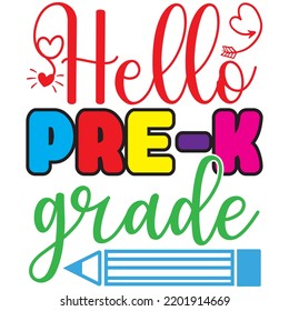 Hello Pre-k Grade t shirt design