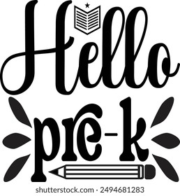 Hello pre-k, hello kindergarten, hello first grade, hello second grade, School Bundle,
 Pencil design, Grade Level Vibes, Teacher ,School Quote, School Shirt, Kid Shirt, Silhouette