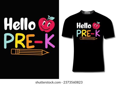 Hello Pre-K school T-Shirt Design  For Print, Poster, Card, Mug, Bag, Invitation And Party.