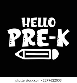 Hello Pre-k T Shirt Design, Vector file