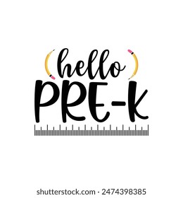Hello Pre-kindergarten , Back To School T shirt, Back to school typography t shirt design vector Print Template, Welcome Back to School T-shirt Design, 100 days days of school shirt
