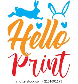 Hello Print t-shirt design ,vector file.