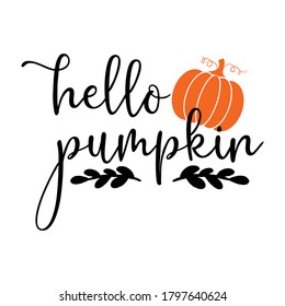 Hello Pumpkin Halloween Silhouette Vector Design.