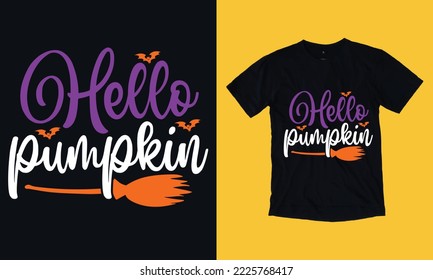 hello pumpkin Halloween t shirt, spooky night, nightmart, spooky season, typography t shirt design, grunge