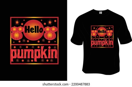 Hello pumpkin, Halloween t-shirt design.  Ready to print for apparel, poster, and illustration. Modern, simple, lettering t-shirt vector.