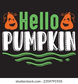 Hello Pumpkin t-shirt design vector file