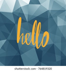 Hello quote. Calligraphic simple logo / introduction style. Vector illustration. Simple sign / lettering.
