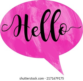Hello quote message bubble. Calligraphic simple logo. Introduction style. Vector illustration. Simple black  white sign,watercolor.