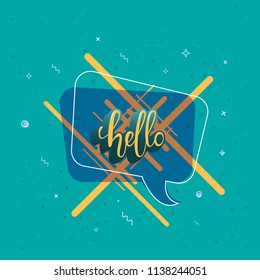 Hello quote with speech bubble for banner, poster, social media networks. Vector illustration.