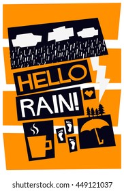 Hello Rain! (Weather Quote Vector Illustration in Flat Style Poster Design)