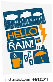 Hello Rain! (Weather Quote Vector Illustration in Flat Style Poster Design)