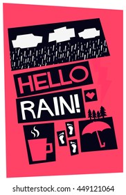 Hello Rain! (Weather Quote Vector Illustration in Flat Style Poster Design)