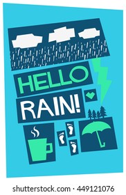 Hello Rain! (Weather Quote Vector Illustration in Flat Style Poster Design)