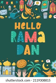 Hello Ramadan greeting card with lettering quote and borders of doodles. Good for posters, prints, invitations, templates, etc. EPS 10