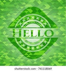 Hello realistic green emblem. Mosaic background