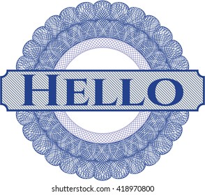 Hello rosette or money style emblem
