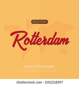 Hello from Rotterdam. Travel to Netherlands. Touristic greeting card. Vector illustration