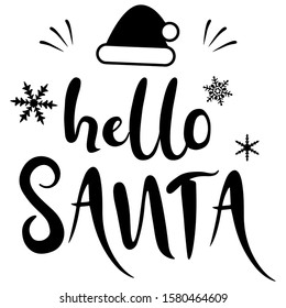 Hello santa Merry Christmas and Happy New Year,new year Vector emblem,Christmas English phrase snowflake and Christmas hat