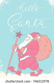 Hello Santa Merry Christmas text inscription with Santa coming christmas gifts