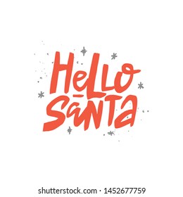 Hello Santa vector brush lettering. Handwritten Christmas typography print for flyer, poster, card, banner. Hand drawn decorative design element.