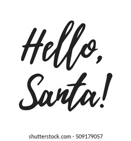 Hello Santa vector lettering hand drawn typography card white and black
