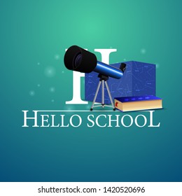 Hello school, green postcard with telescope, a map of the constellations and the encyclopedia of astronomy