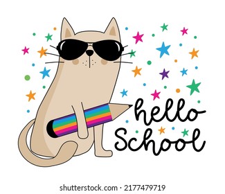 Hello School - happy greeting with cool cat and pencil. Back to School design.