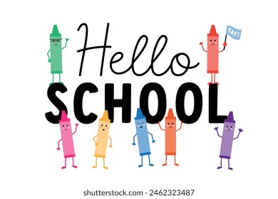 Hello School text with childish colorful crayon characters. Welcome back to school, first day of school sign. Gender neutral inclusive fun and cute design vector poster.