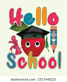 Hello, school t-shirt vector art design, first-day school, last-day school vector.