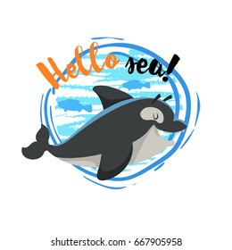 Hello sea cartoon badge with trendy design cartoon cheerful cute killer whale orca with fish silhouettes. Summer and sea party motivation poster. Vector illustration.