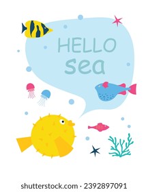 Hello sea. Set of sea creatures with inscription. Children s illustration for a card, banner or design. Isolated white background. Flat illustration