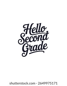 Hello Secend Grade tipografia Tshirt Design Pronto arquivo Baixar 