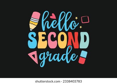 Hello second grade kindergarten kids vector tshirt