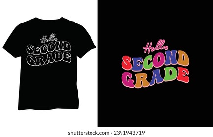 Hello Second Grade Shirt New First Day of School Second grade teacher Second Grade Gift Eps Vector Design