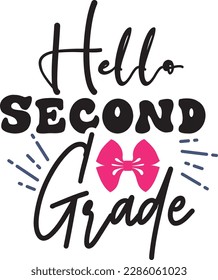 Hello second grade svg ,Teacher svg Design, Back to school svg design