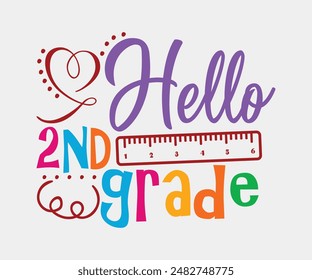 Hello Second Grade, Teacher Gift ,First Day Of School ,Kids Back To School T shirt, Gaming School T shirt,100 Days Saying