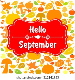 Hello September background. Vector Illustration