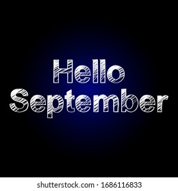 Hallo September Pinsel handgezeichnet Schrift auf schwarzem Hintergrund. Designvorlagen für Grußkarten, Overlays, Poster