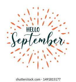 Hello September calligraphy text on burst vector vintage. Autumn greeting card cover text. 